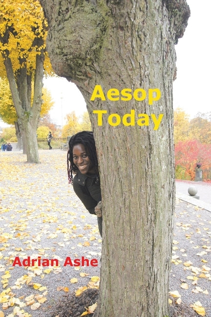 Aesop Today by Ashe, Adrian
