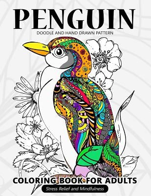 Penguin Coloring Book for Adults: Stress-relief Coloring Book For Grown-ups by Balloon Publishing