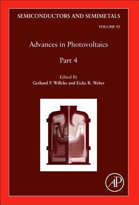 Advances in Photovoltaics: Part 4: Volume 92 by Willeke, Gerhard P.