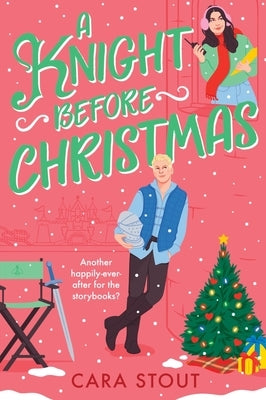 A Knight Before Christmas by Stout, Cara