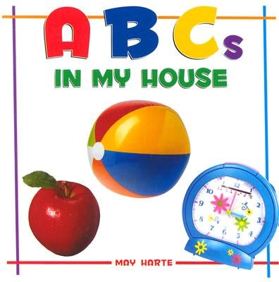 ABCs in My House by Harte, May