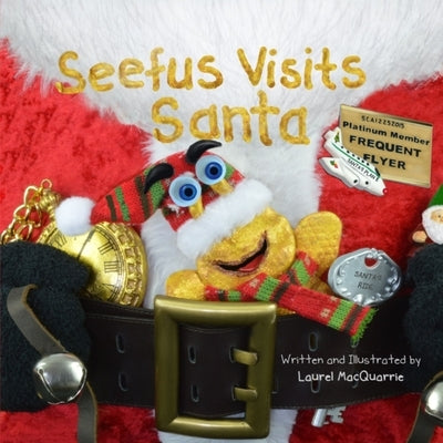 Seefus Visits Santa by MacQuarrie, Laurel