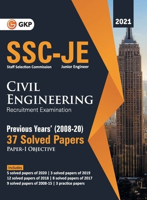 SSC 2021 Junior Engineers Paper I - Civil Engineering - 37 Previous Years Solved Papers (2008-20) by Puri, Gautam