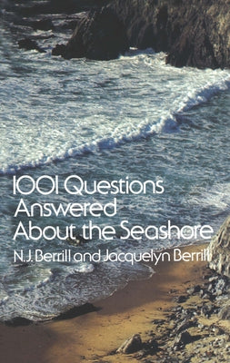 1001 Questions Answered about the Seashore by Berrill, N. J.