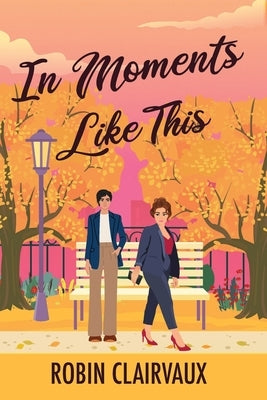In Moments Like This by Clairvaux, Robin