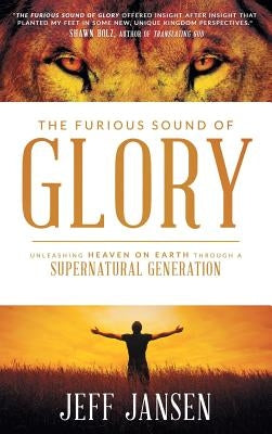 The Furious Sound of Glory by Jansen, Jeff