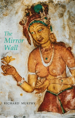 The Mirror Wall by Murphy, Richard