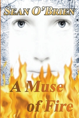 A Muse of Fire by O'Brien, Sean