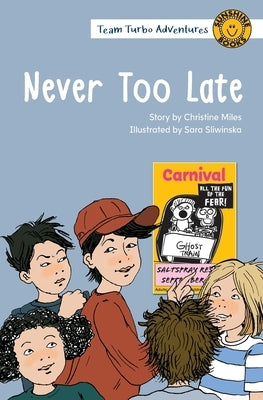 Never Too Late by Miles, Christine