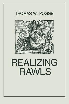 Realizing Rawls by Pogge, Thomas