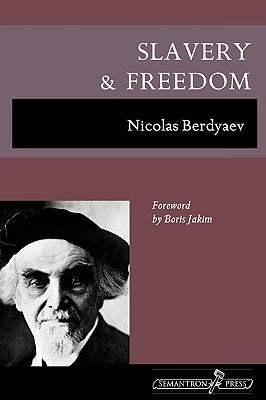 Slavery and Freedom by Berdyaev, Nicolas