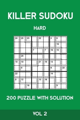 Killer Sudoku Hard 200 Puzzle With Solution Vol 2: Advanced Puzzle Book,9x9, 2 puzzles per page by Sumdoku, Tewebook