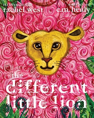The Different Little Lion by Healy, CM