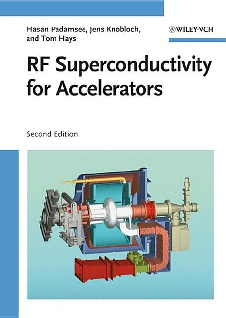 RF Superconductivity for Accelerators by Padamsee, Hasan