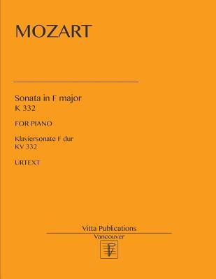 Sonata in F major: K 332. Urtext by Shevtsov, Victor