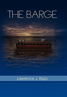 The Barge by Rizzo, Lawrence J.