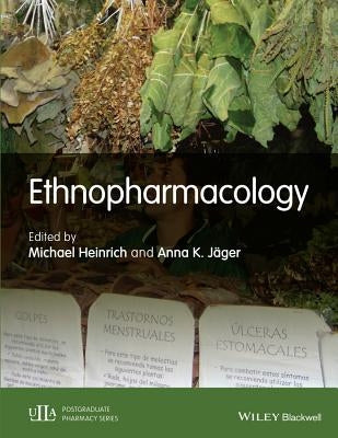 Ethnopharmacology by Heinrich, Michael