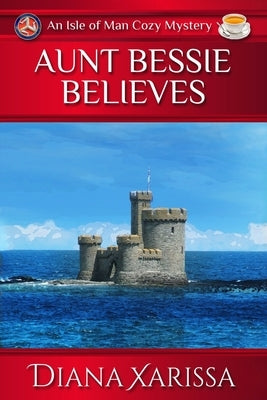 Aunt Bessie Believes by Xarissa, Diana