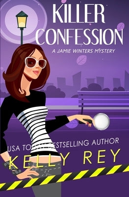 Killer Confession by Rey, Kelly