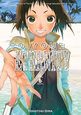To Your Eternity 6 by Oima, Yoshitoki