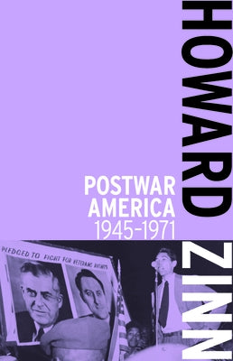 Postwar America: 1945-1971 by Zinn, Howard