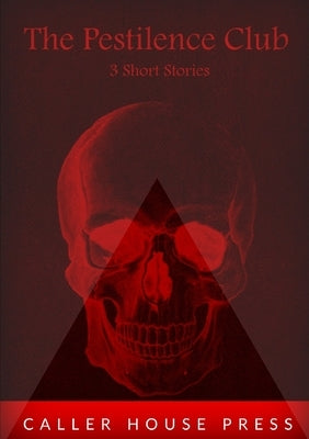 The Pestilence Club by Bierce, Ambrose