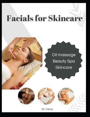Facials for Skincare by Cane