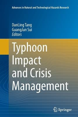 Typhoon Impact and Crisis Management by Tang, Dan Ling