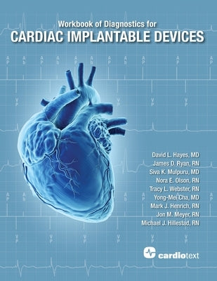 Workbook of Diagnostics for Cardiac Implantable Devices by Hayes, David