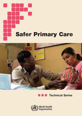Technical Series on Safer Primary Care by World Health Organization