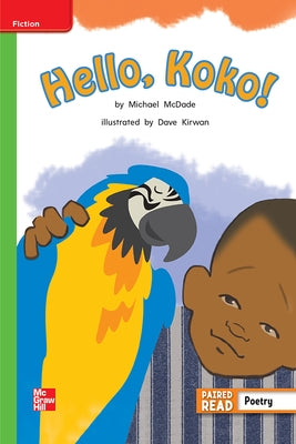 Reading Wonders Leveled Reader Hello, Koko!: Beyond Unit 1 Week 3 Grade 2 by McGraw Hill