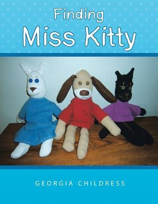 Finding Miss Kitty by Childress, Georgia