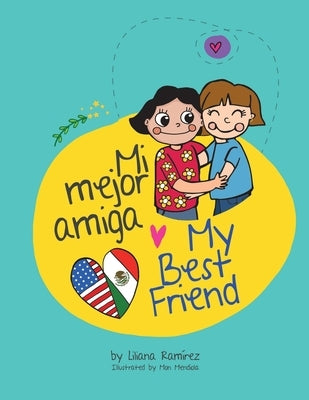 Mi mejor amiga / My Best Friend by Mendiola, Mon