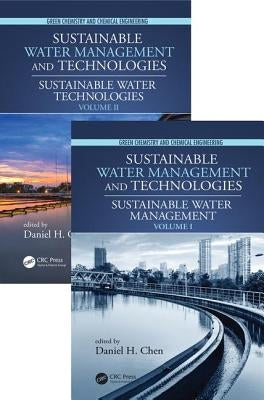 Sustainable Water Management and Technologies, Two-Volume Set by Chen, Daniel H.