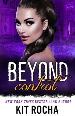 Beyond Control by Rocha, Kit