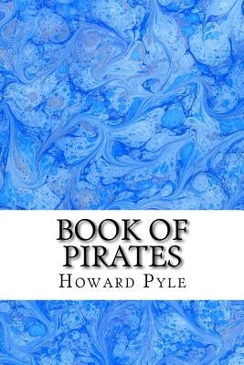 Book of Pirates: (Howard Pyle Classics Collection) by Pyle, Howard