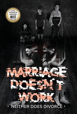 MARRIAGE DOESN'T WORK Neither Does Divorce by Von Schlafengut, Klaus