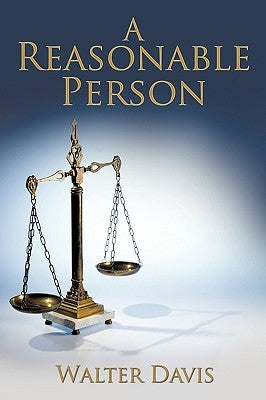 A Reasonable Person by Davis, Walter