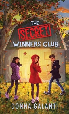 The Secret Winners Club by Galanti, Donna