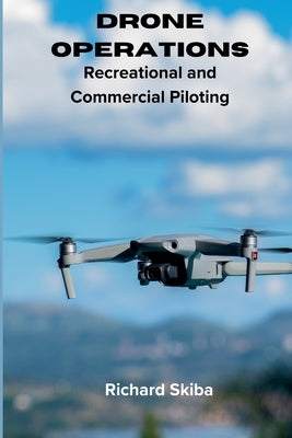 Drone Operations by Skiba, Richard