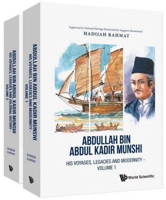 Abdullah Bin Abdul Kadir Munshi (in 2 Volumes) by Rahmat, Hadijah Bte