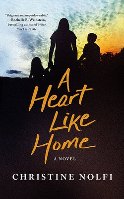 A Heart Like Home by Nolfi, Christine
