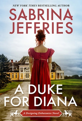 A Duke for Diana: A Witty and Entertaining Historical Regency Romance by Jeffries, Sabrina
