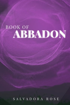 Book of Abbadon by Rose, Salvadora