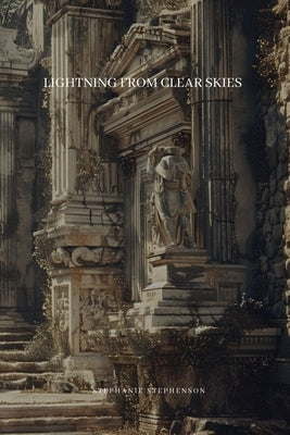 Lightning from Clear Skies by Stephenson, Stephanie