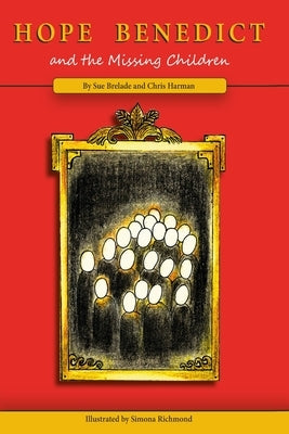 Hope Benedict and the Missing Children by Harman, Chris