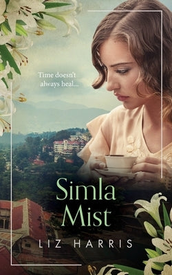 Simla Mist by Harris, Liz
