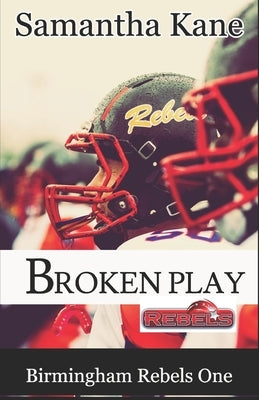 Broken Play by Kane, Samantha