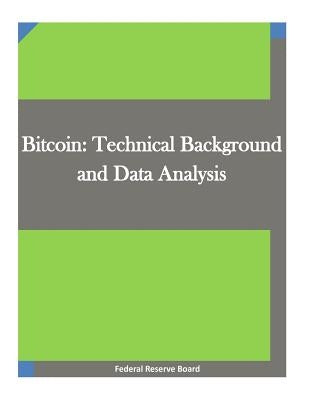 Bitcoin: Technical Background and Data Analysis by Penny Hill Press