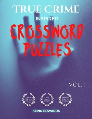 True Crime Inspired Crossword Puzzle Book for Adults by Edwards, Kevin